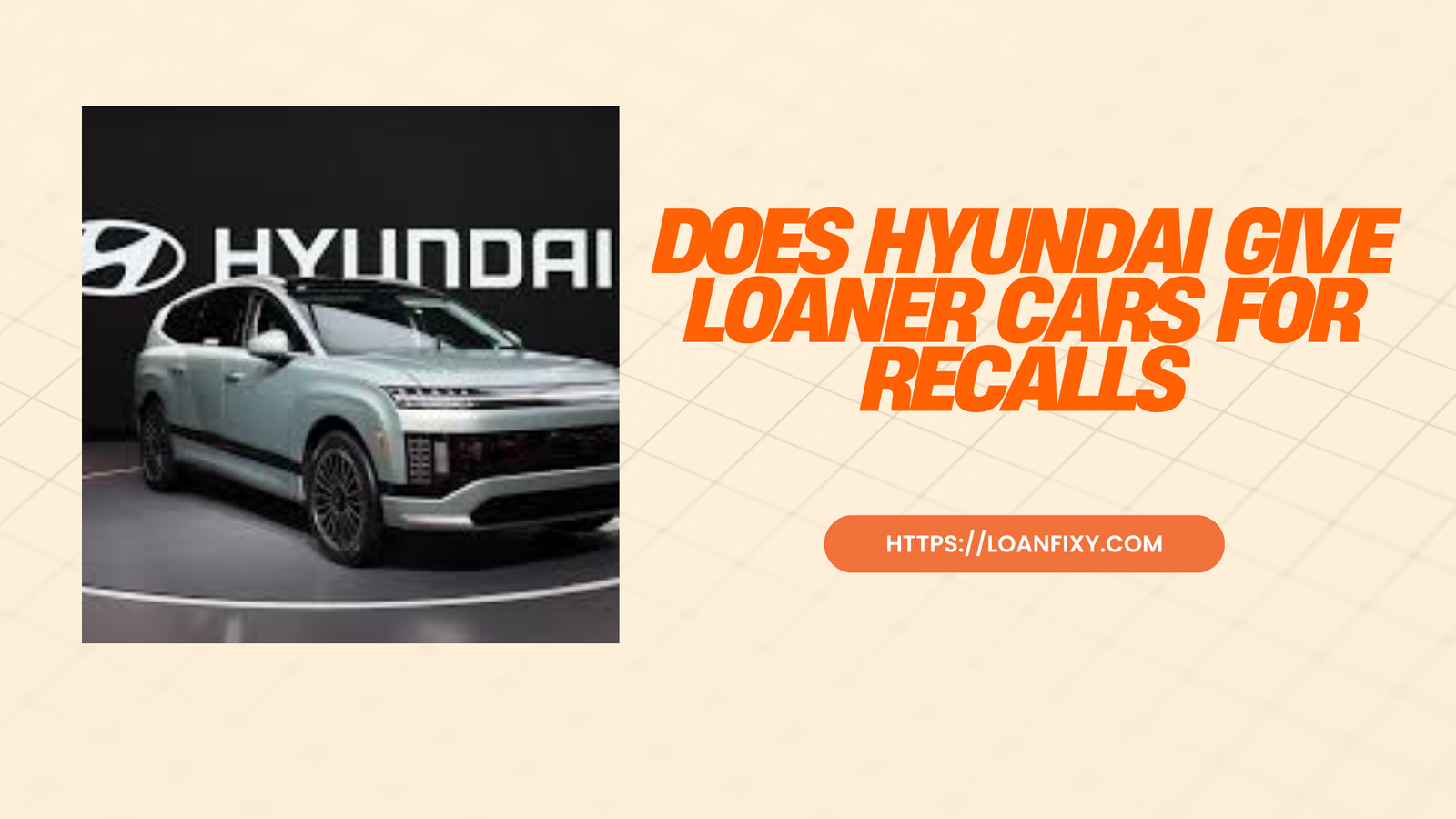 Does Hyundai Give Loaner Cars for Recalls