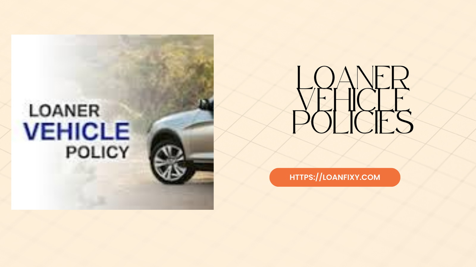 What is a Loaner Vehicle